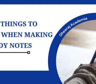 Top 7 Things To Consider When Making Study Notes