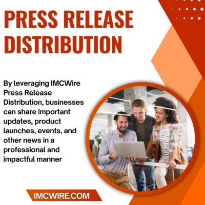 IMCWire Press Release Distribution Supports Strategic Storytelling for Businesses