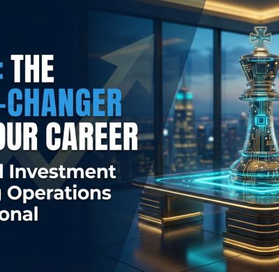 Why the Certified Investment Banking Operations Professional (CIBOP) Course Is a Game-Changer for Your Career