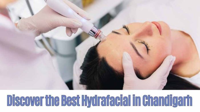 Explore the beauty services with the best HydraFacial in Chandigarh