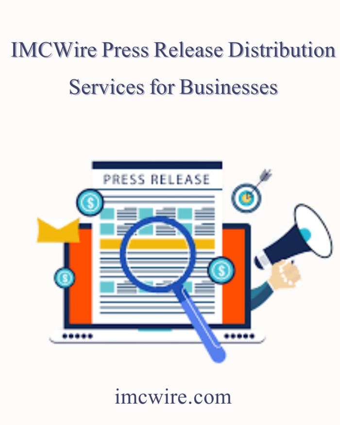 Press Release Distribution Services by IMCWire for Visibility