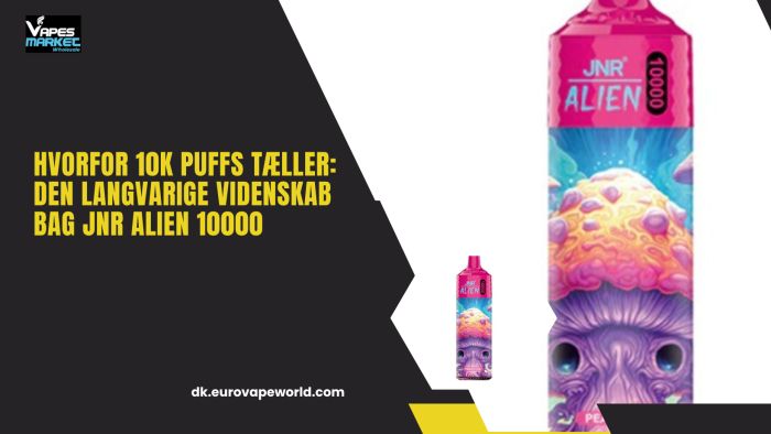 Hvorfor 10K Puffs Tæller: Den Langvarige Videnskab Bag JNR Alien 10000