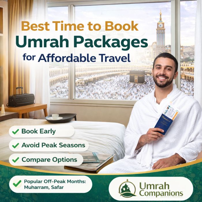 Best Time to Book Umrah Packages for Affordable Travel